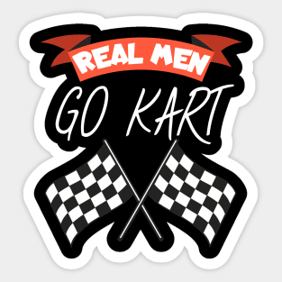 Real men go kart Sticker